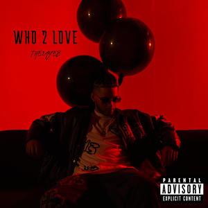 WHO 2 LOVE