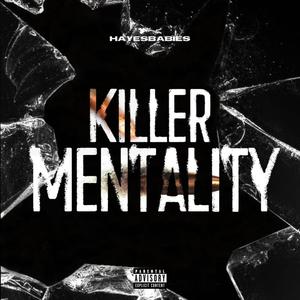 Killer Mentality (Explicit)