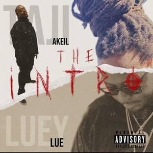 The Intro (feat. Taji Akeil) (Explicit)