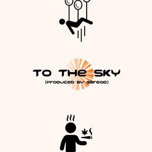 To The Sky (Explicit)