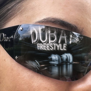 Dubai Freestyle (Explicit)