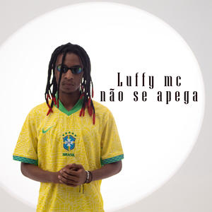 Não se apega (feat. Luffy MC)