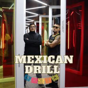 Mexican Drill (feat. Tavo F.U) [Explicit]