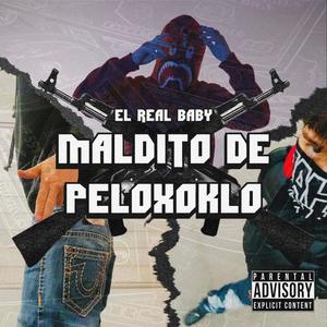 Maldito De Peloxoklo (Explicit)