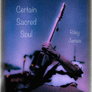 Certain Sacred Soul