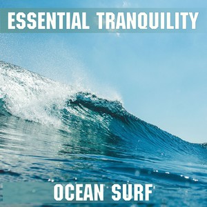 Tranquility - Ocean Surf