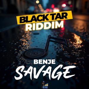 Savage (Black Tar Riddim)