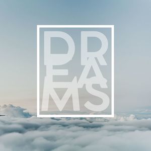 Dreams
