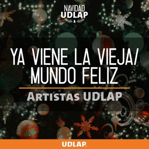 Ya Viene La Vieja / Mundo Feliz