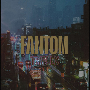 FANTOM (DEVISEMUSIC) [Explicit]