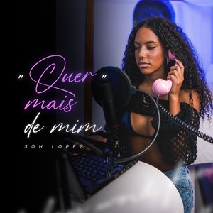 Quer Mais de Mim (Explicit)