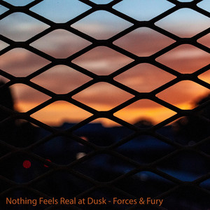 Nothing Feels Real at Dusk