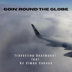Goin' Round The Globe (feat. DJ Simon Cannon)