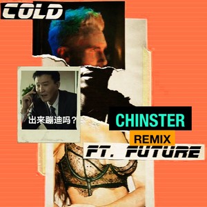 maroon 5 / future - Cold (Chinster Remix)