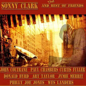 Sonny Clark and the Best of Friends