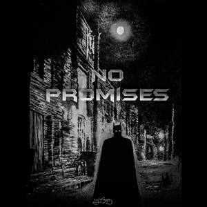 No Promises (Explicit)