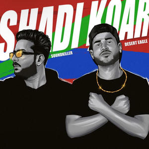 Shadi Koar (feat. Soundkiller)