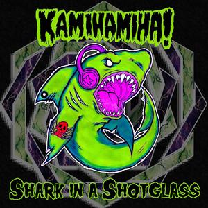 Shark in a Shotglass (Explicit)