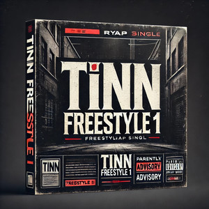 Tinn Freestyle 1 (Explicit)
