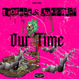 Our Time (Explicit)