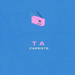 TA CARENTE (Remix) [Explicit]