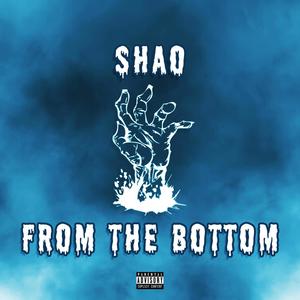 From The Bottom (Explicit)