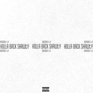 Holla Back Shawty (Explicit)