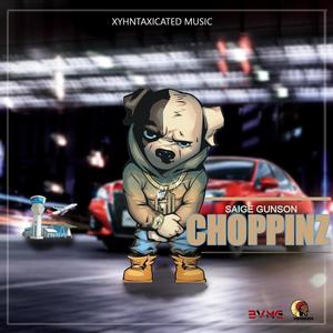 Choppinz (feat. Saige Gunson)