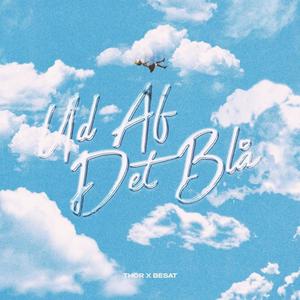 Ud af det blå (feat. THOR) (Explicit)