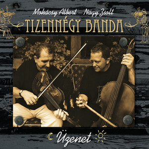 Tizennégy Banda (Üzenet)