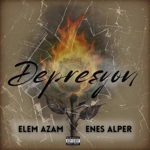 Depresyon (feat. Enes Alper) [Explicit]