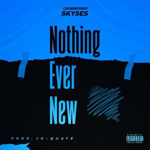 Nothing Ever new