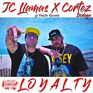 Loyalty(feat. Cortez) (Explicit)