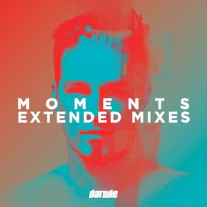 Moments Extended Mixes