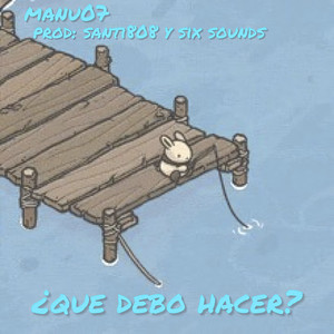 Que Debo Hacer?