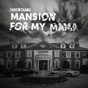 Mansion for My Mama (Explicit)