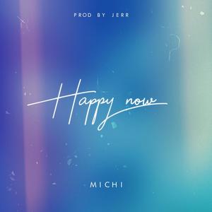 Happy Now (Explicit)