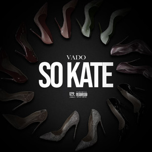 So Kate (Explicit)