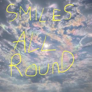 SMILES ALL ROUND