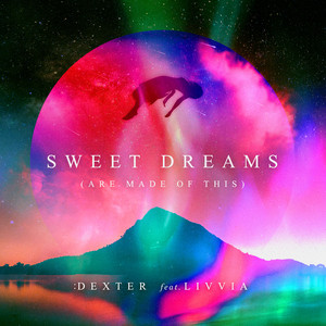 Sweet Dreams (Are Made Of This) [feat. LIVVIA]