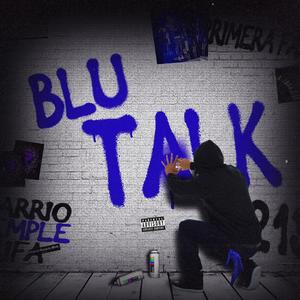 Blu Talk (Explicit)