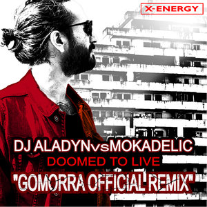 Doomed to Live (Gomorra Official Remix)