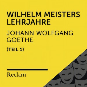 Wilhelm Meisters Lehrjahre, Buch 3 (Kapitel III, Teil 07)