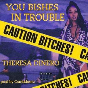 You Bishes In Trouble (Intro) (Explicit)