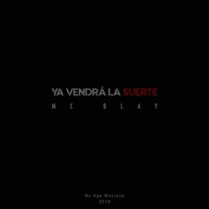 Ya Vendrá la Suerte