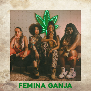 Femina Ganja