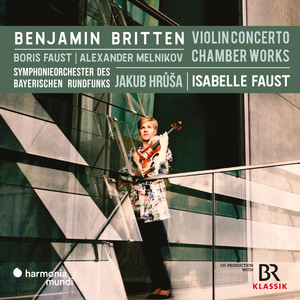 Britten: Violin Concerto, Chamber Works