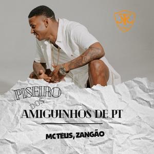 MC TEUS E MC ZANGÃO AMIGUINHOS DE PT (PIZEIRO)