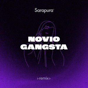 Novio Gangsta (Sarapura Remix) (DJ Mix)