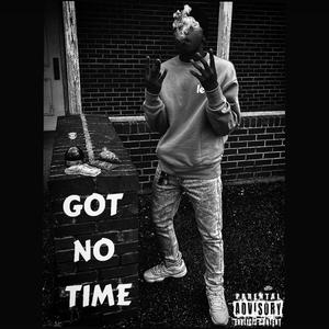 GOT NO TIME (Explicit)